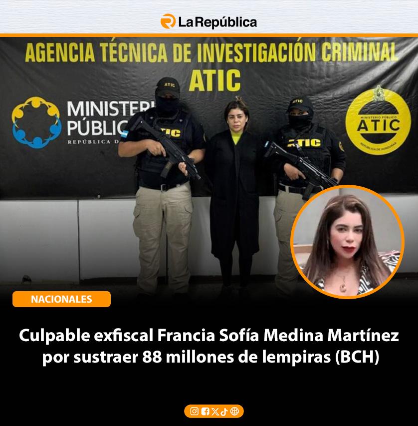 Culpable exfiscal Francia Sofía Medina Martínez  por sustraer 88 millones de lempiras (BCH) - Cover Image